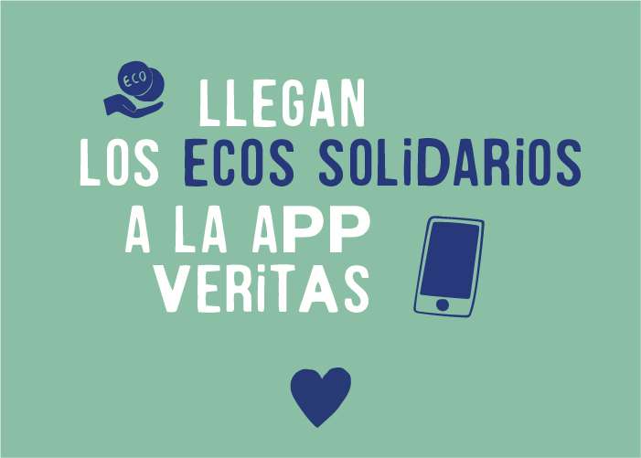 ¡Llegan los ecos solidarios a la app Veritas!